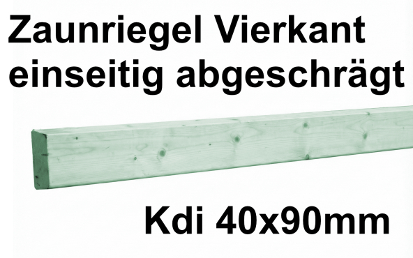 Zaunriegel Fichte/Kiefer, gehobelt, abgeschrägt KDI