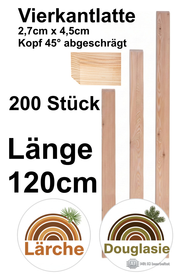 Vierkantlatte Lärche/Douglasie, 2,7 x 4,5 x 120 cm; 200 Stück