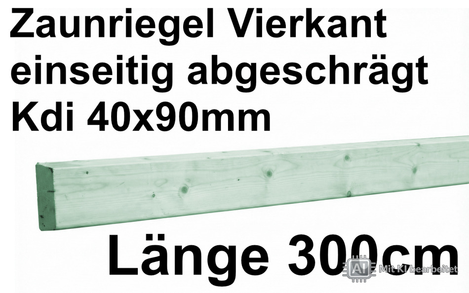 Zaunriegel, geschrägt, gehobelt 4,0 x 9,0 x 300 cm, 30 Stück
